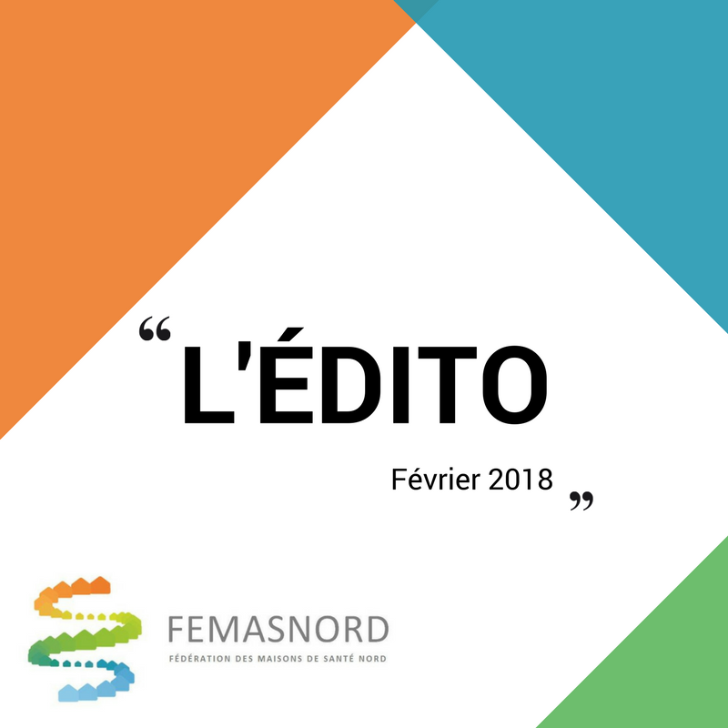 Lire la suite à propos de l’article L’édito du président de la FEMASNORD – Février 2018