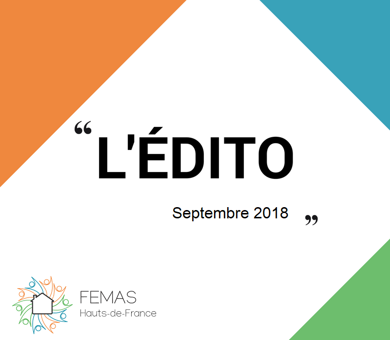 Lire la suite à propos de l’article L’édito du Président de la FEMAS Hauts-de-France – Septembre 2018