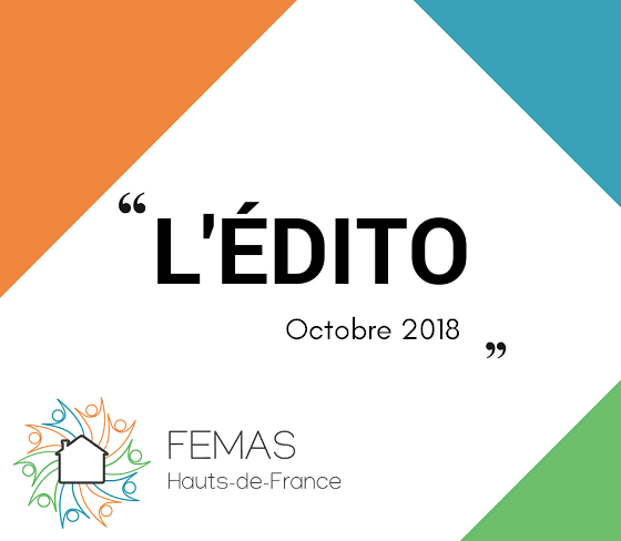Lire la suite à propos de l’article L’édito du Président de la FEMAS Hauts-de-France – Octobre 2018