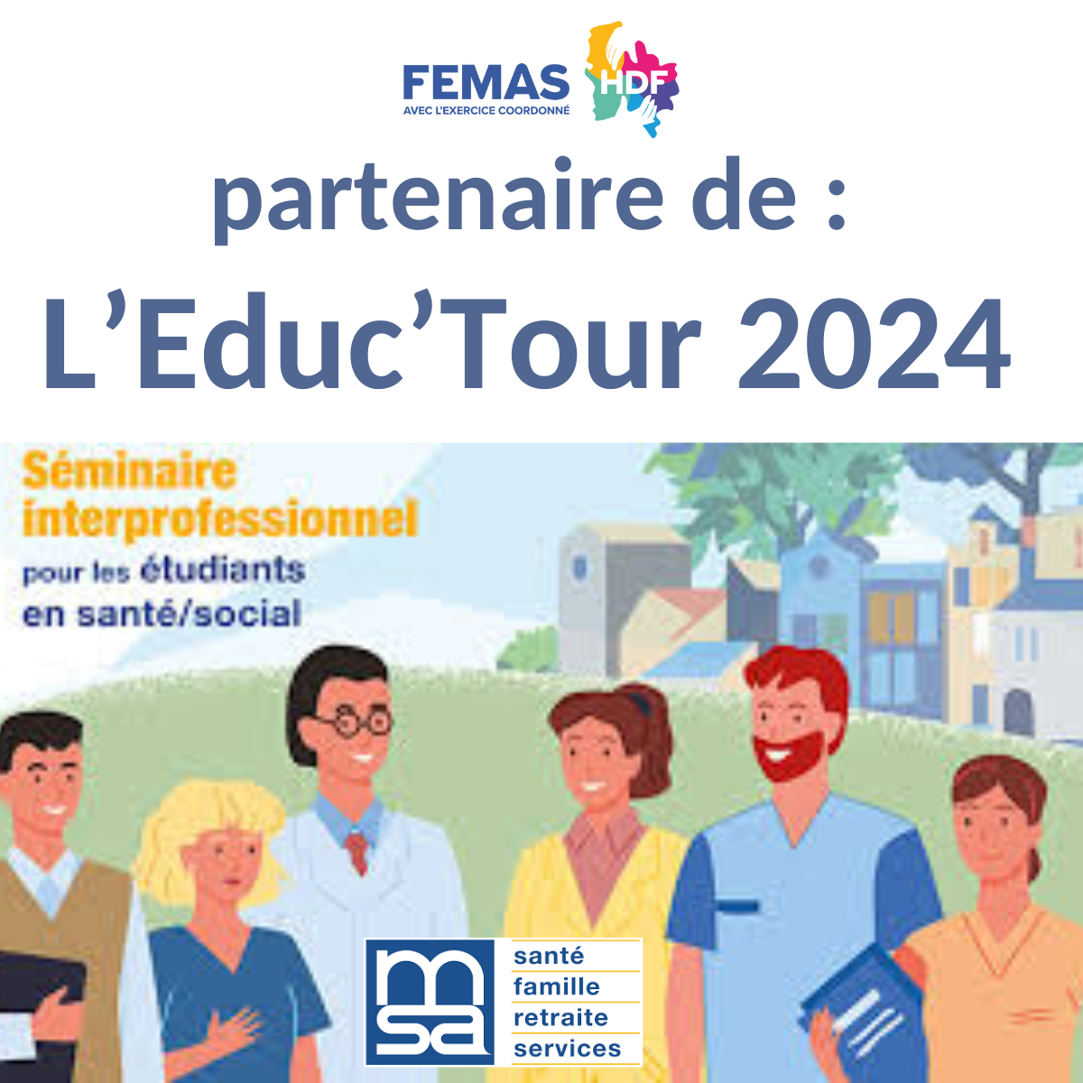 Lire la suite à propos de l’article La FEMAS HDF partenaire de l’EDUC’TOUR 2024